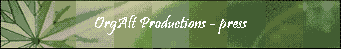 OrgAlt Productions - press